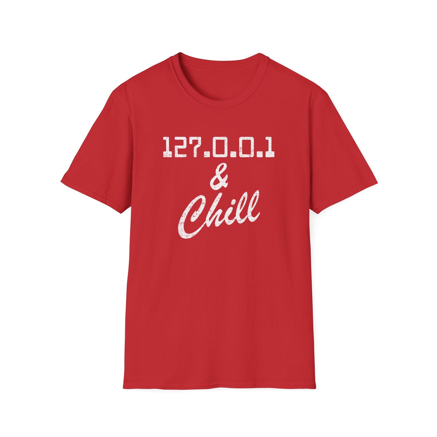 127.0.0.1 And Chill Tee