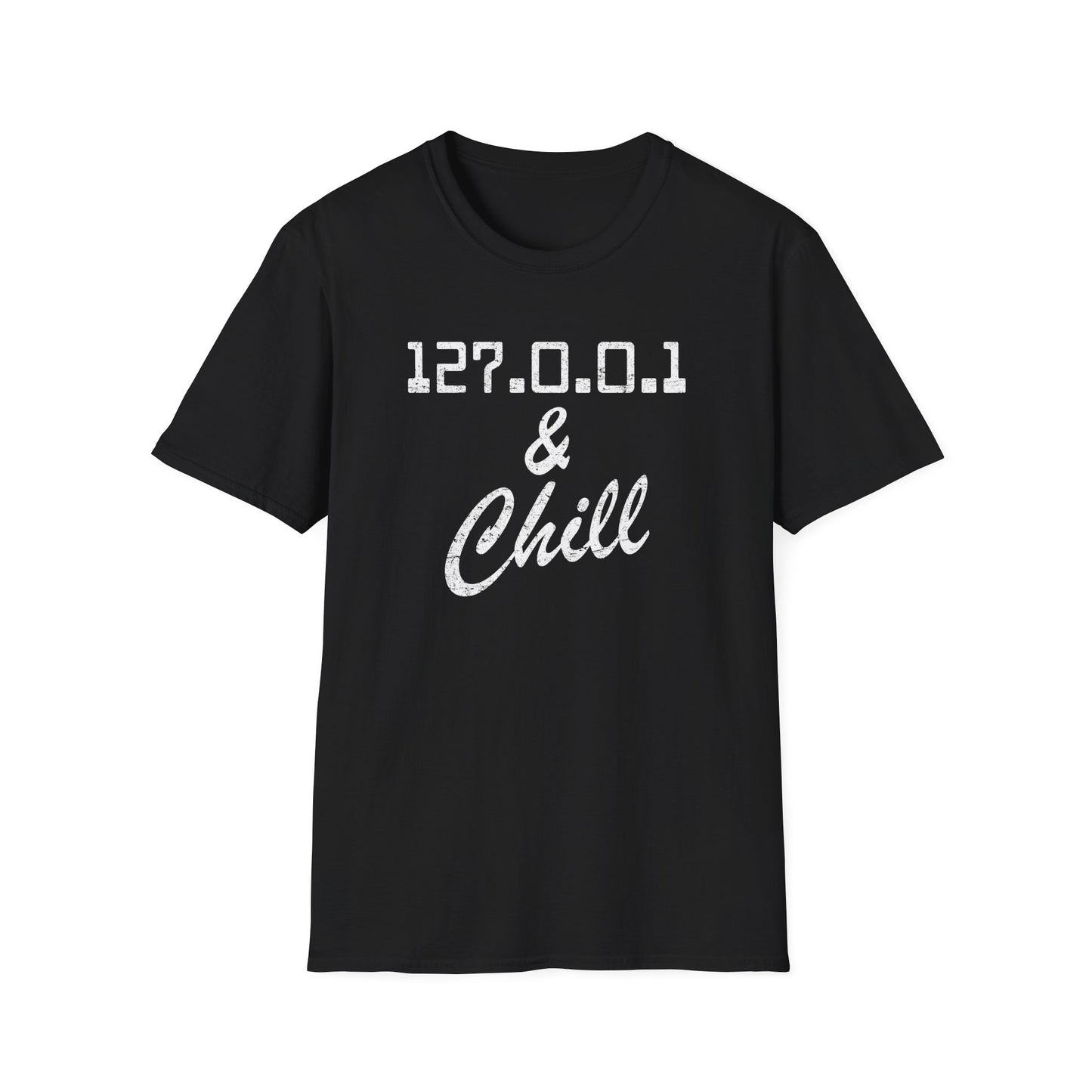 127.0.0.1 And Chill Tee