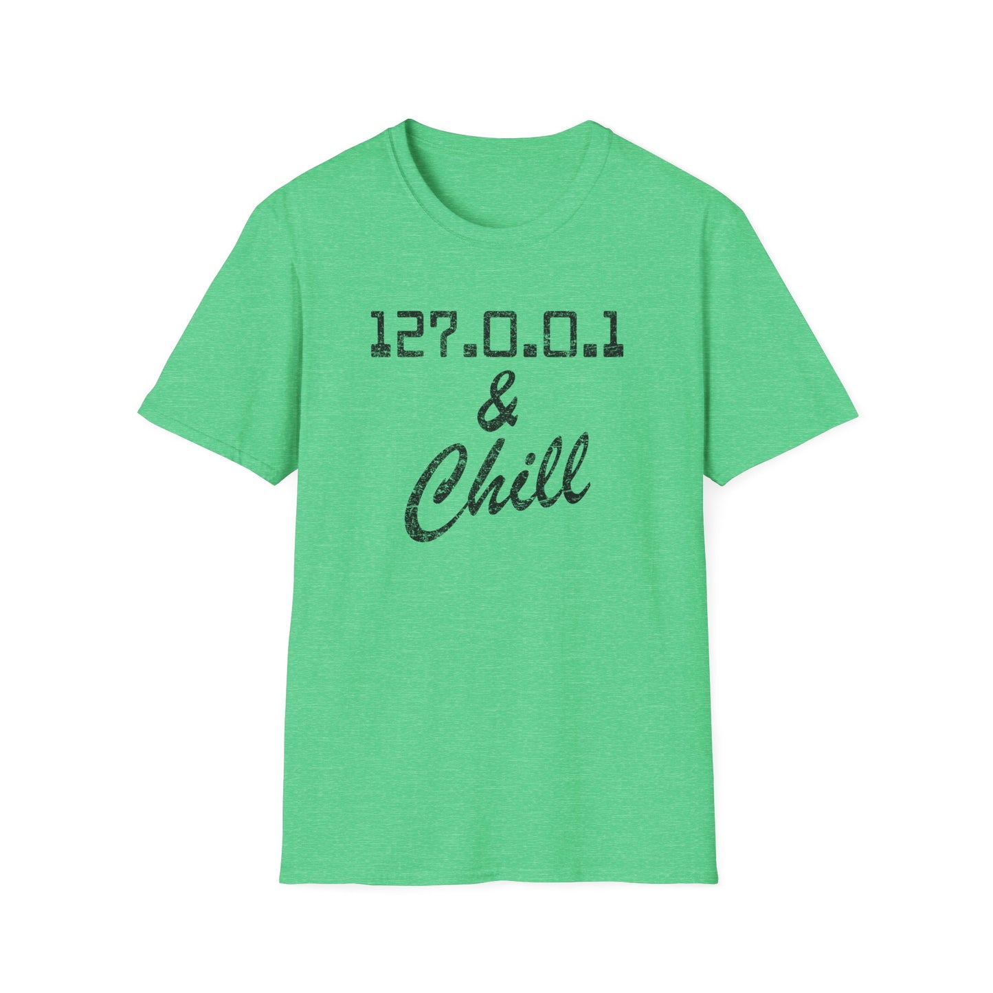 127.0.0.1 And Chill Tee