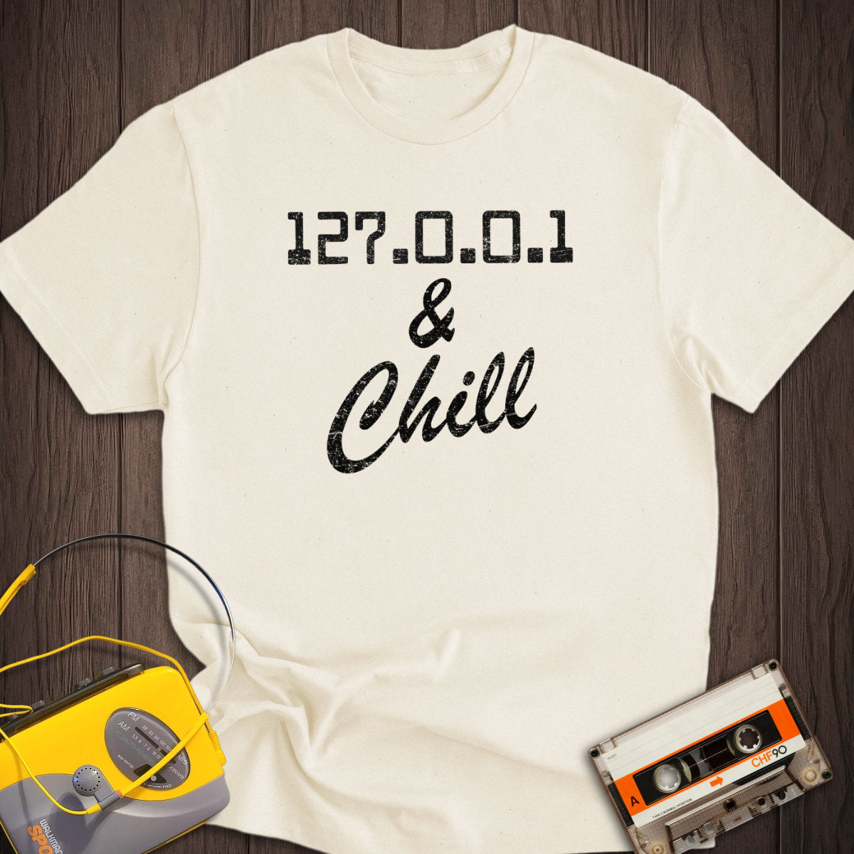 127.0.0.1 And Chill Tee