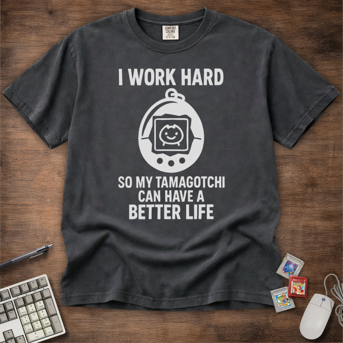 Work Hard For Tamagotchi Tee