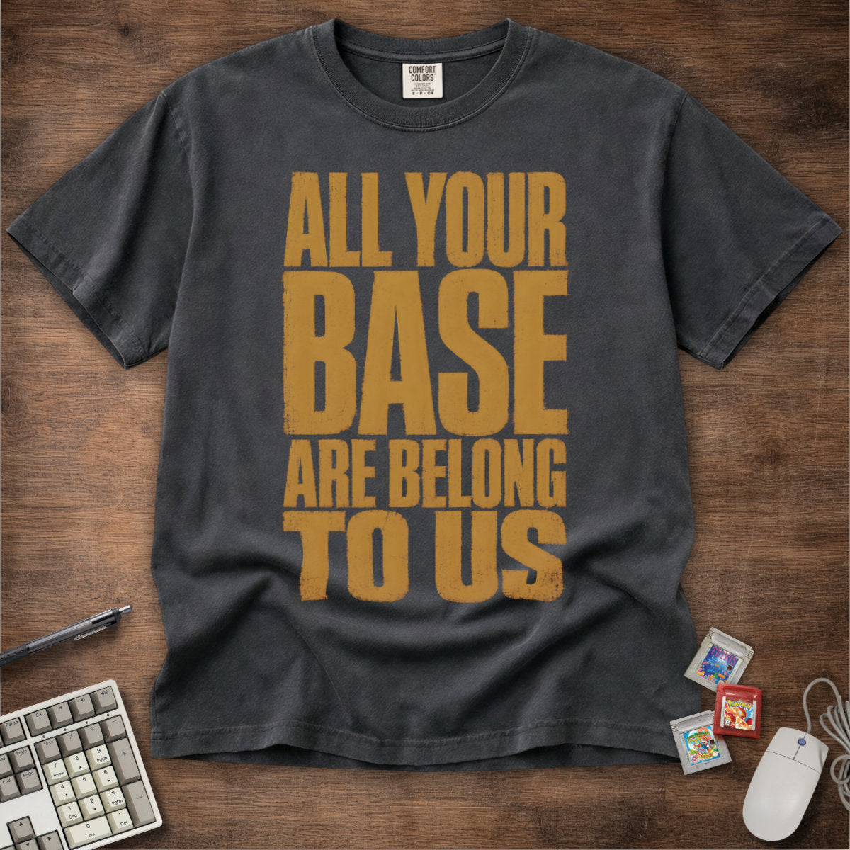 All Your Base Are Belong To Us Tee