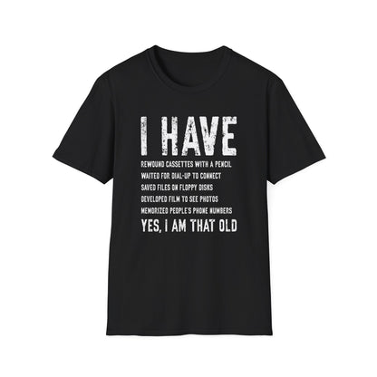 Yes I Am That Old Tee