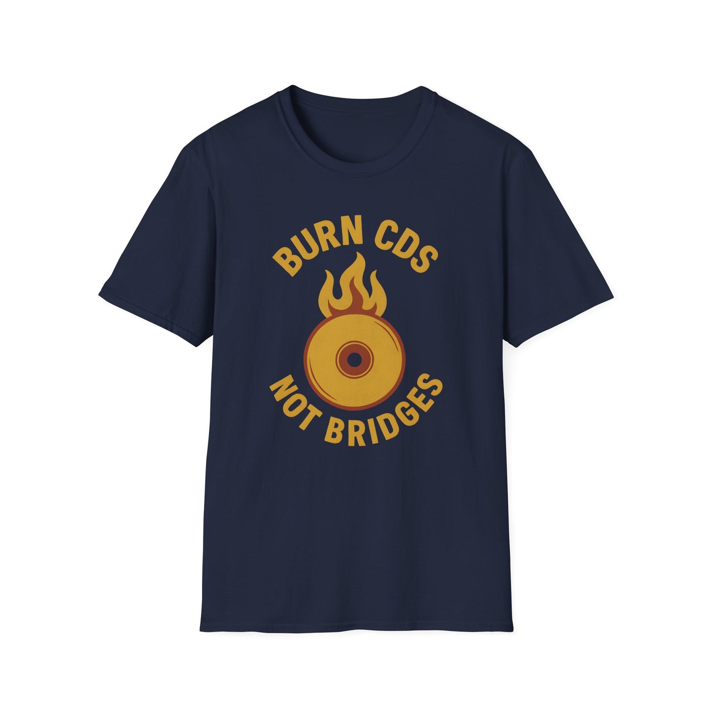 Burn CDs Not Bridges Tee