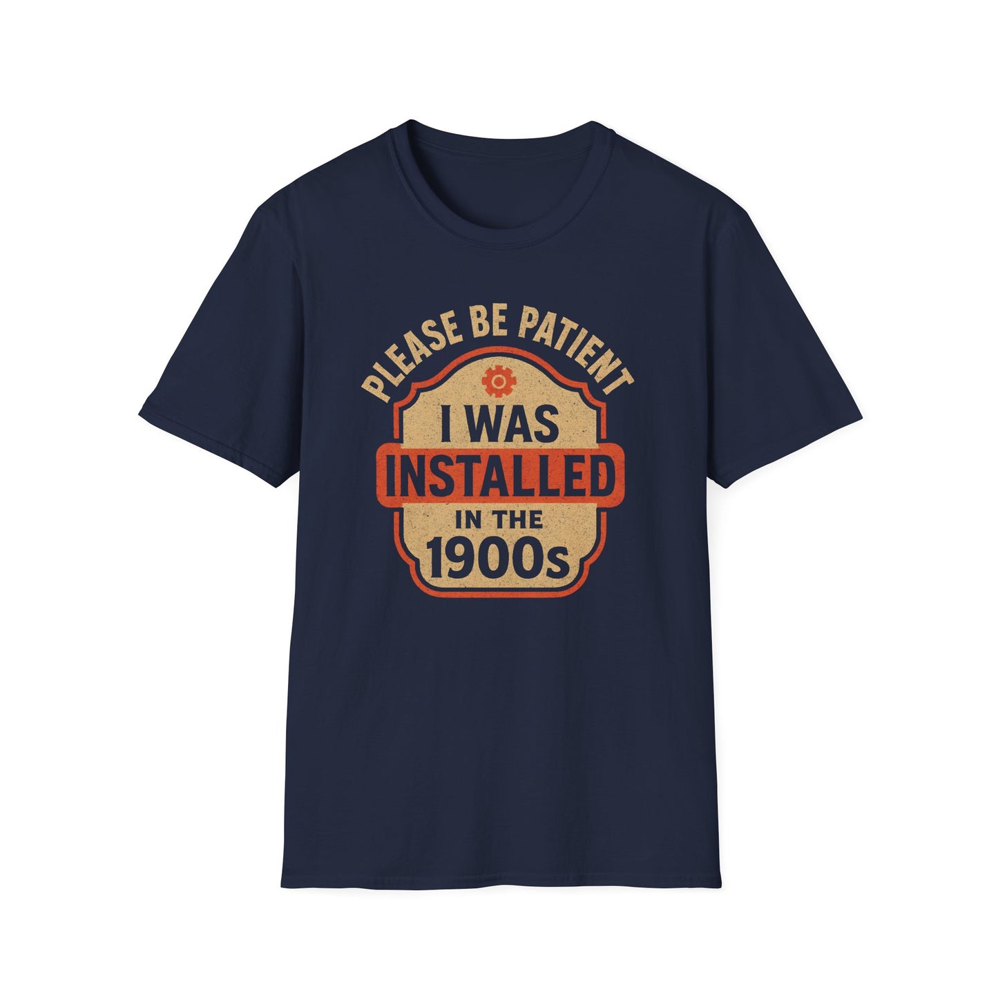 Installed In The 1900s Tee
