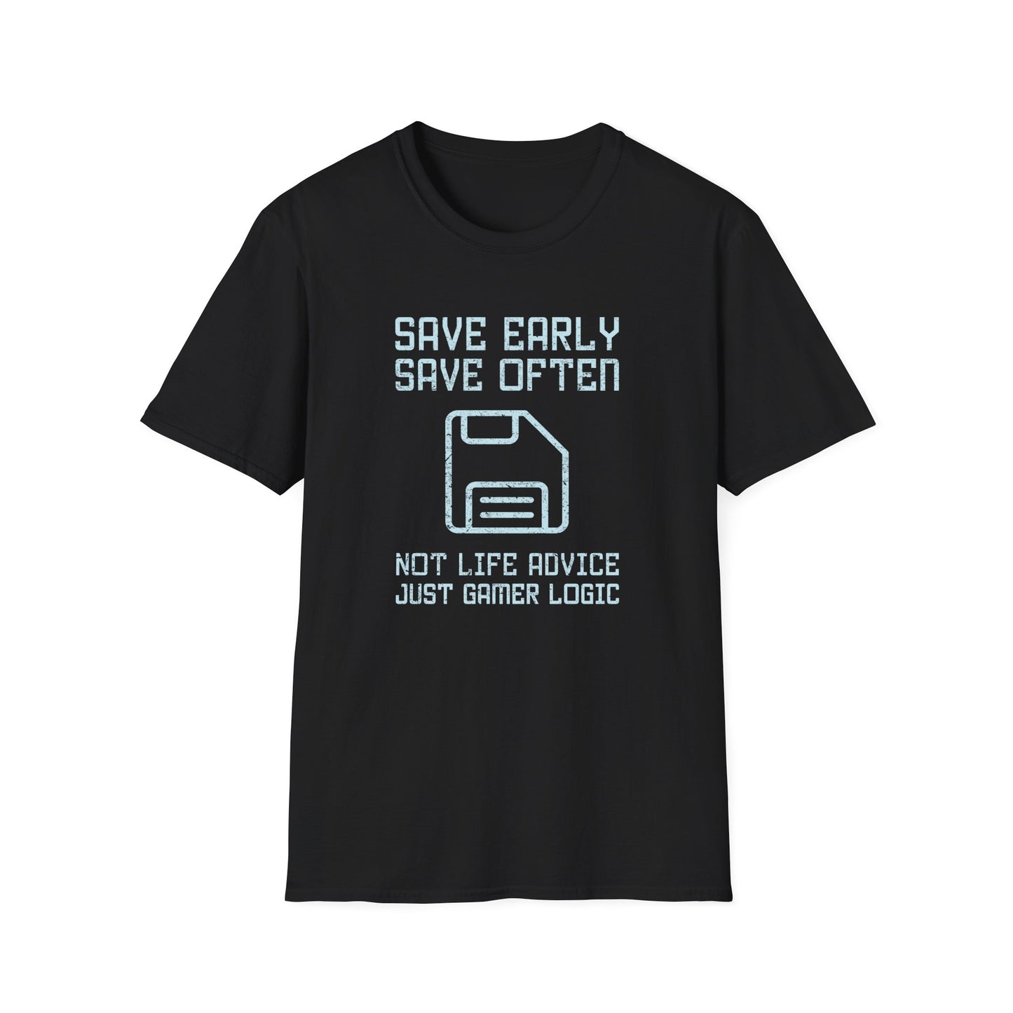 Save Early Save Often Tee