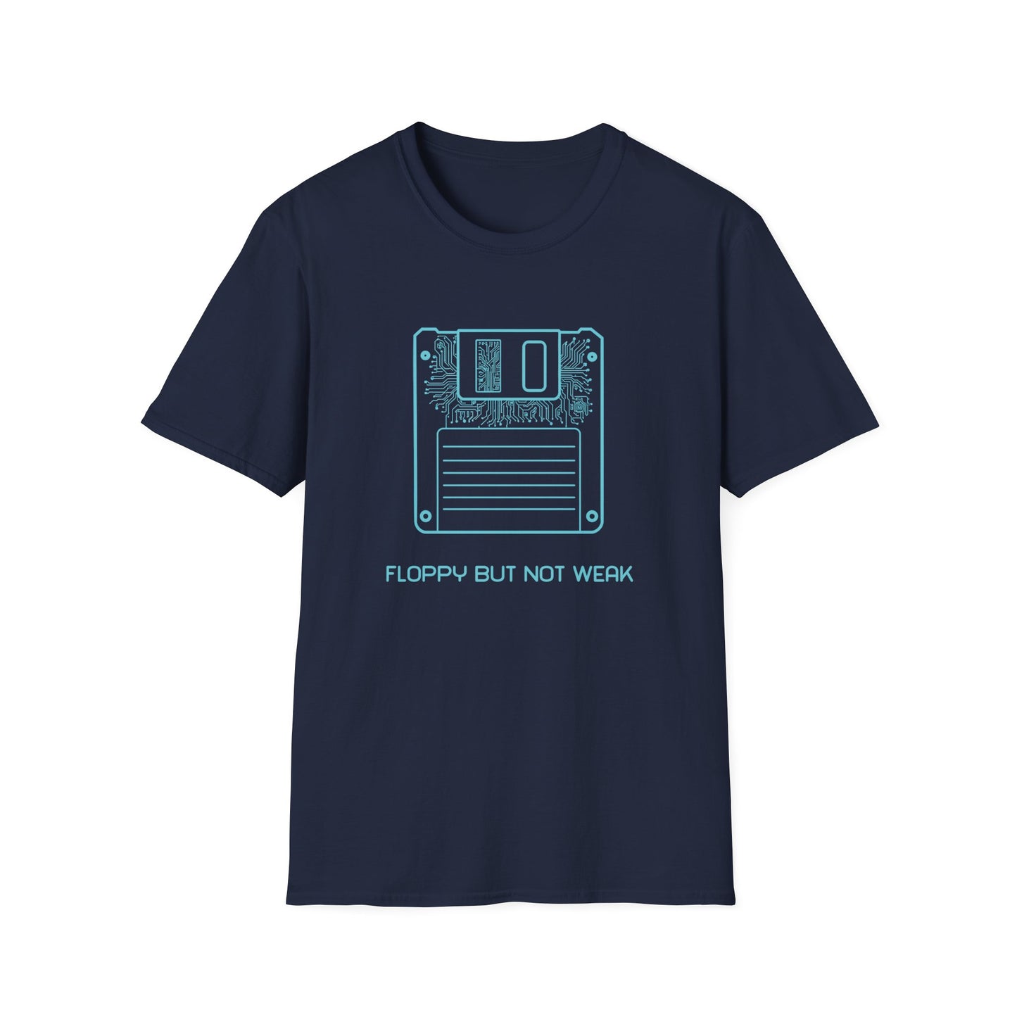 Floppy But Not Weak Tee