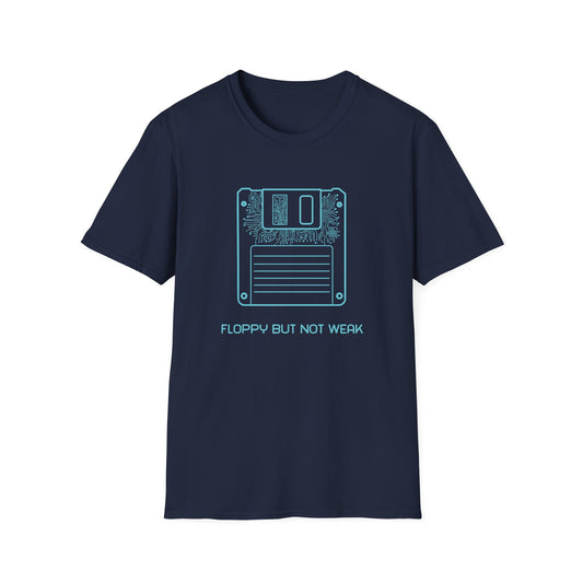 Floppy But Not Weak Tee