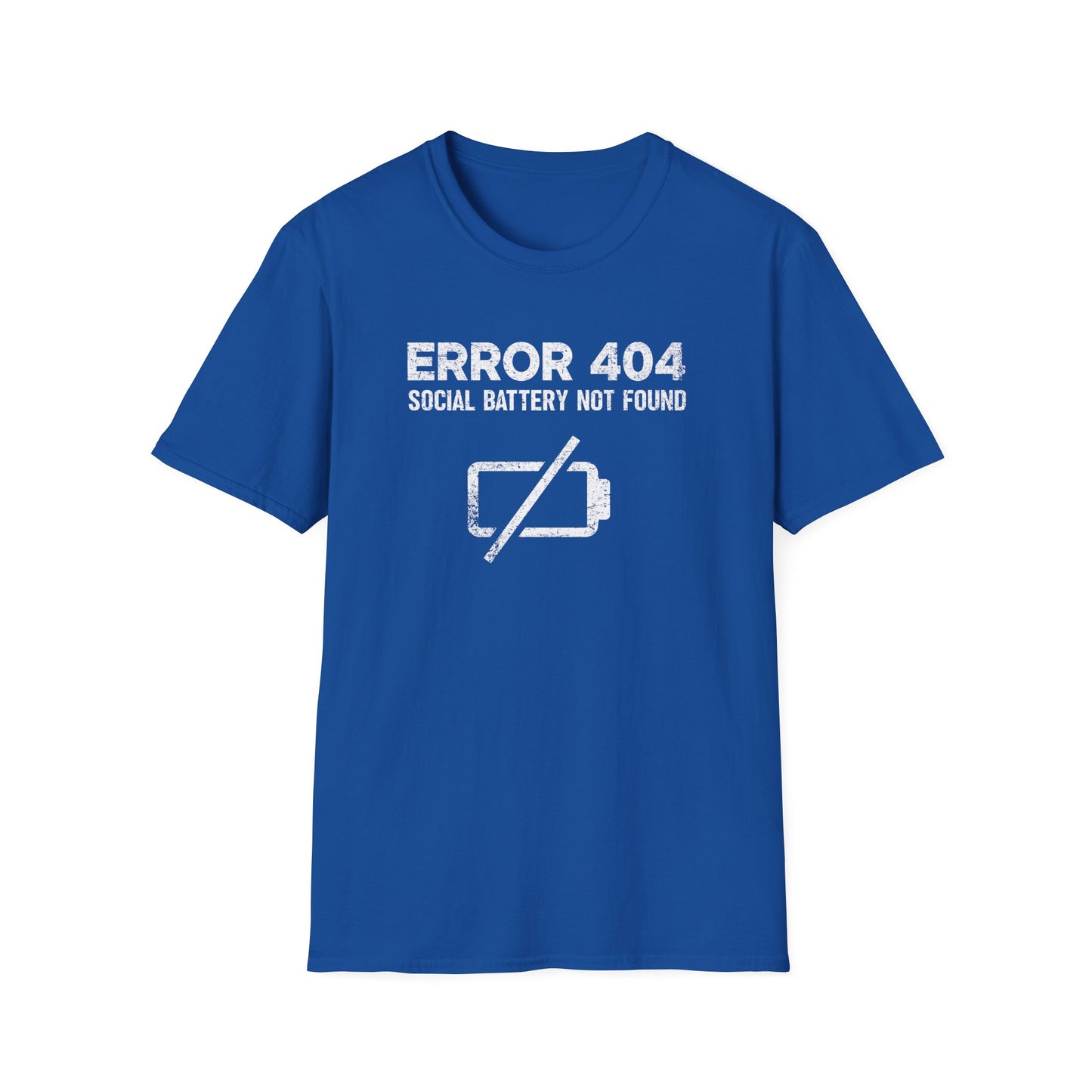 Error 404: Social Battery Not Found Tee