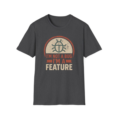 I'm Not A Bug Tee