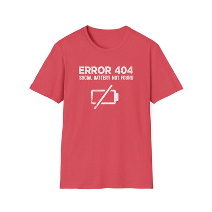 Error 404: Social Battery Not Found Tee