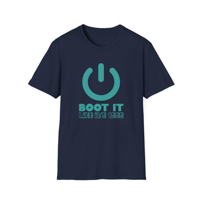 Boot It Like It's 1999 Tee