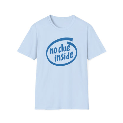 No Clue Inside Intel Parody Tee