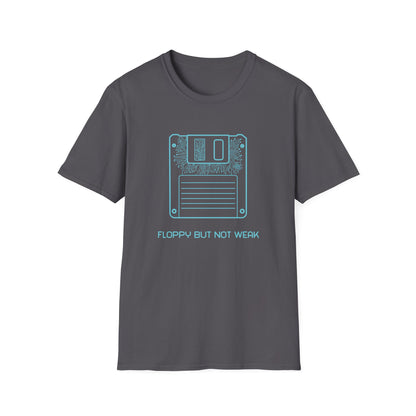 Floppy But Not Weak Tee