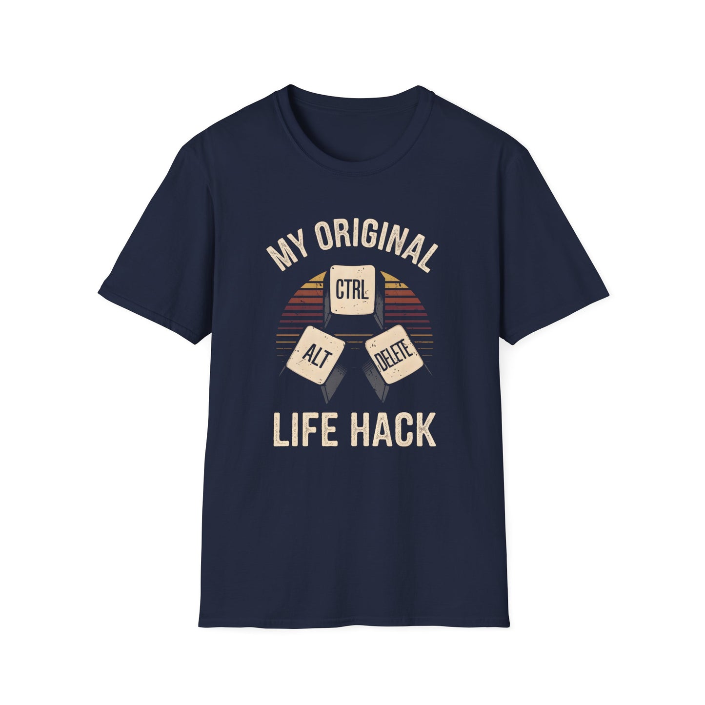 Ctrl+Alt+Delete My Original Life Hack Tee