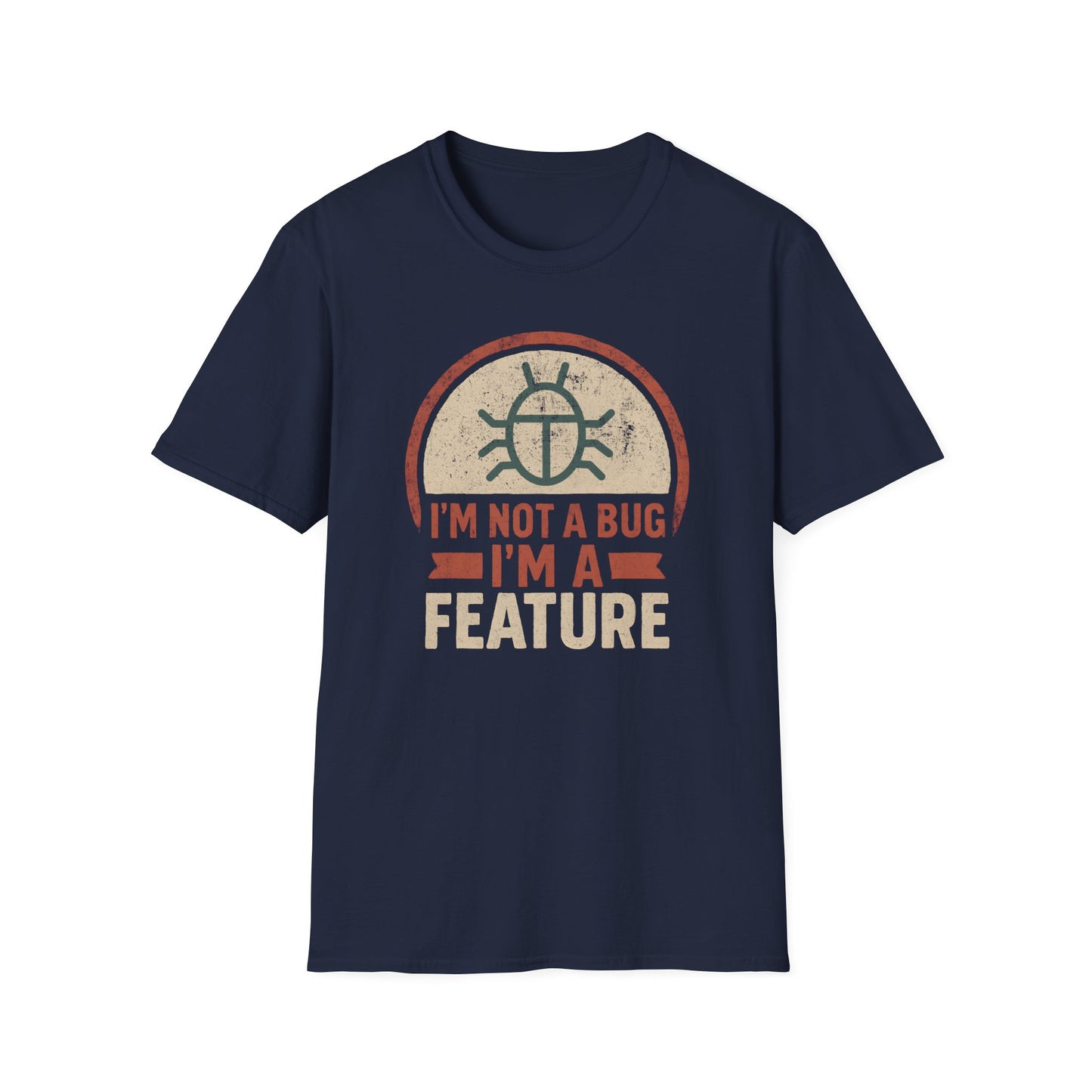 I'm Not A Bug Tee