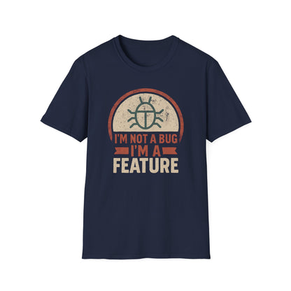 I'm Not A Bug Tee
