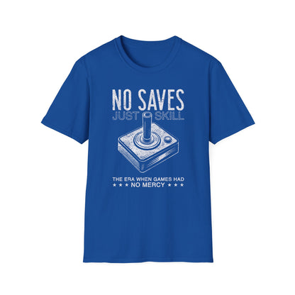 No Saves Just Skill Game Joystick Tee