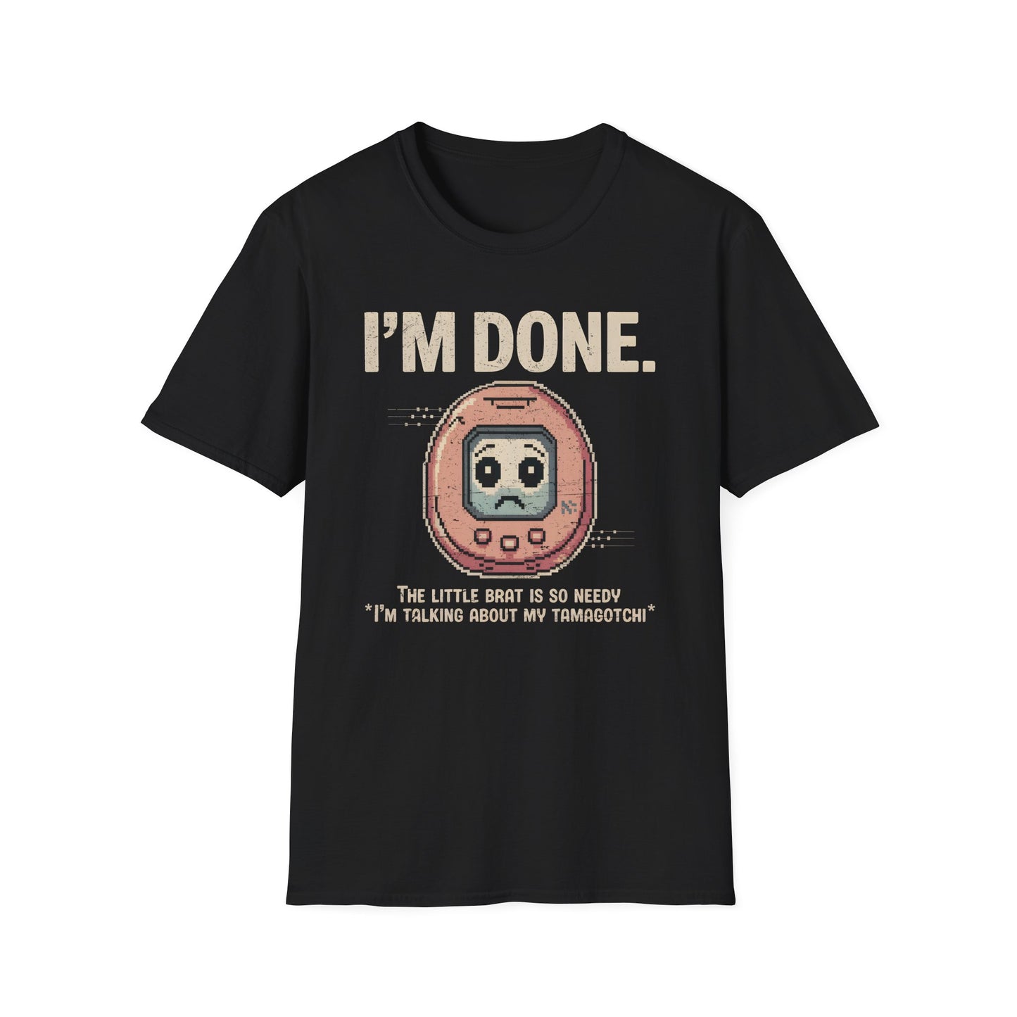 Done With Tamagotchi Tee