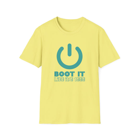 Boot It Like It's 1999 Tee