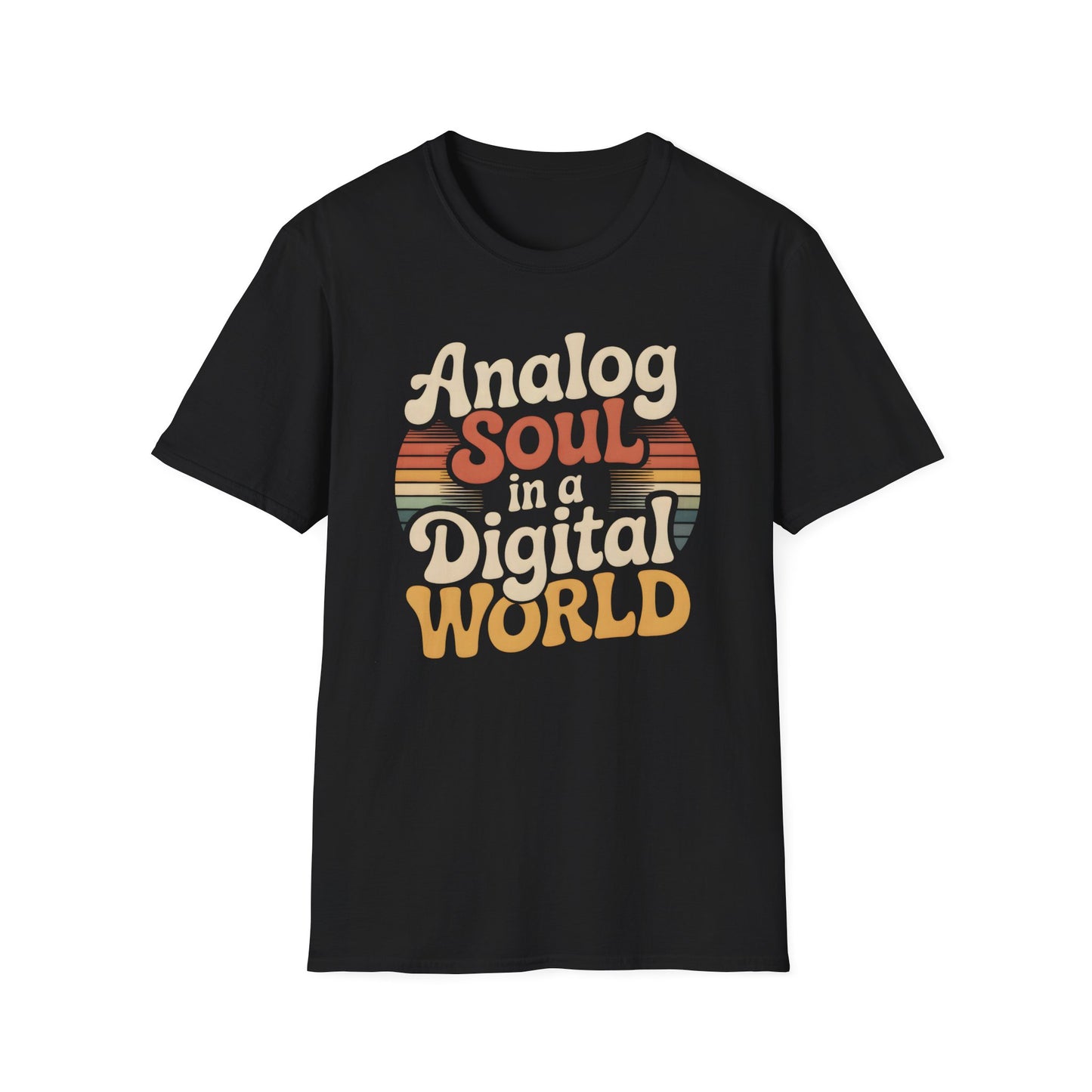 Analog Soul In A Digital World Tee