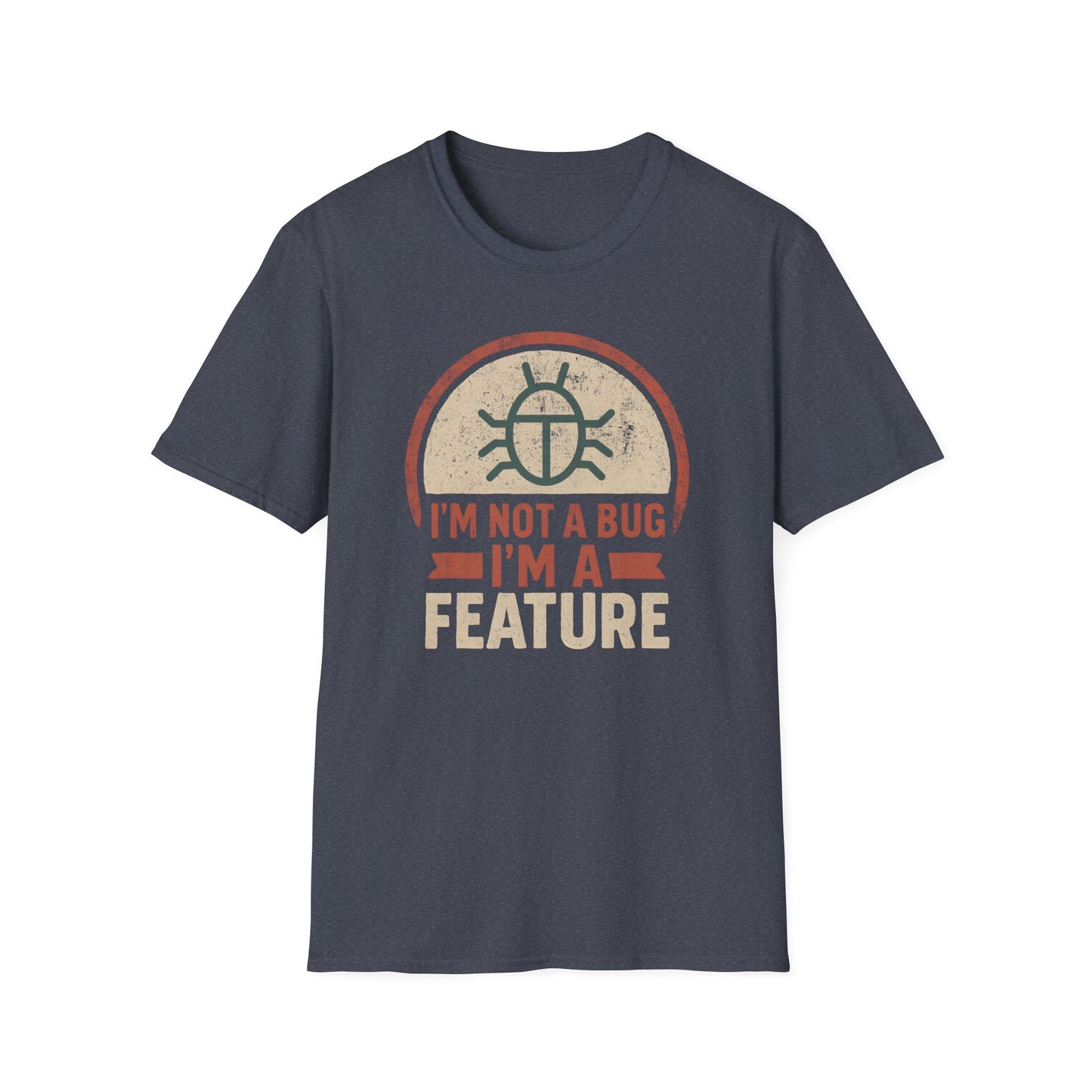 I'm Not A Bug Tee