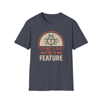 I'm Not A Bug Tee