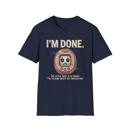 Done With Tamagotchi Tee