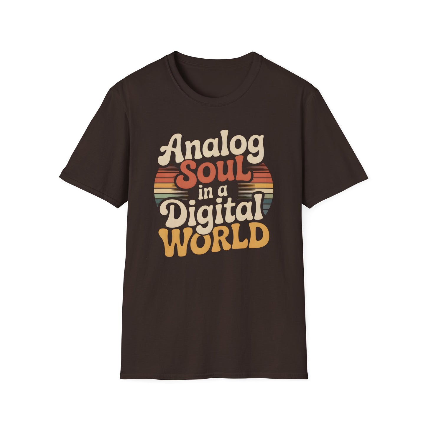 Analog Soul In A Digital World Tee
