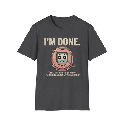 Done With Tamagotchi Tee