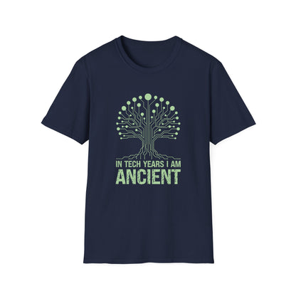 In Tech Years I Am Ancient Tee