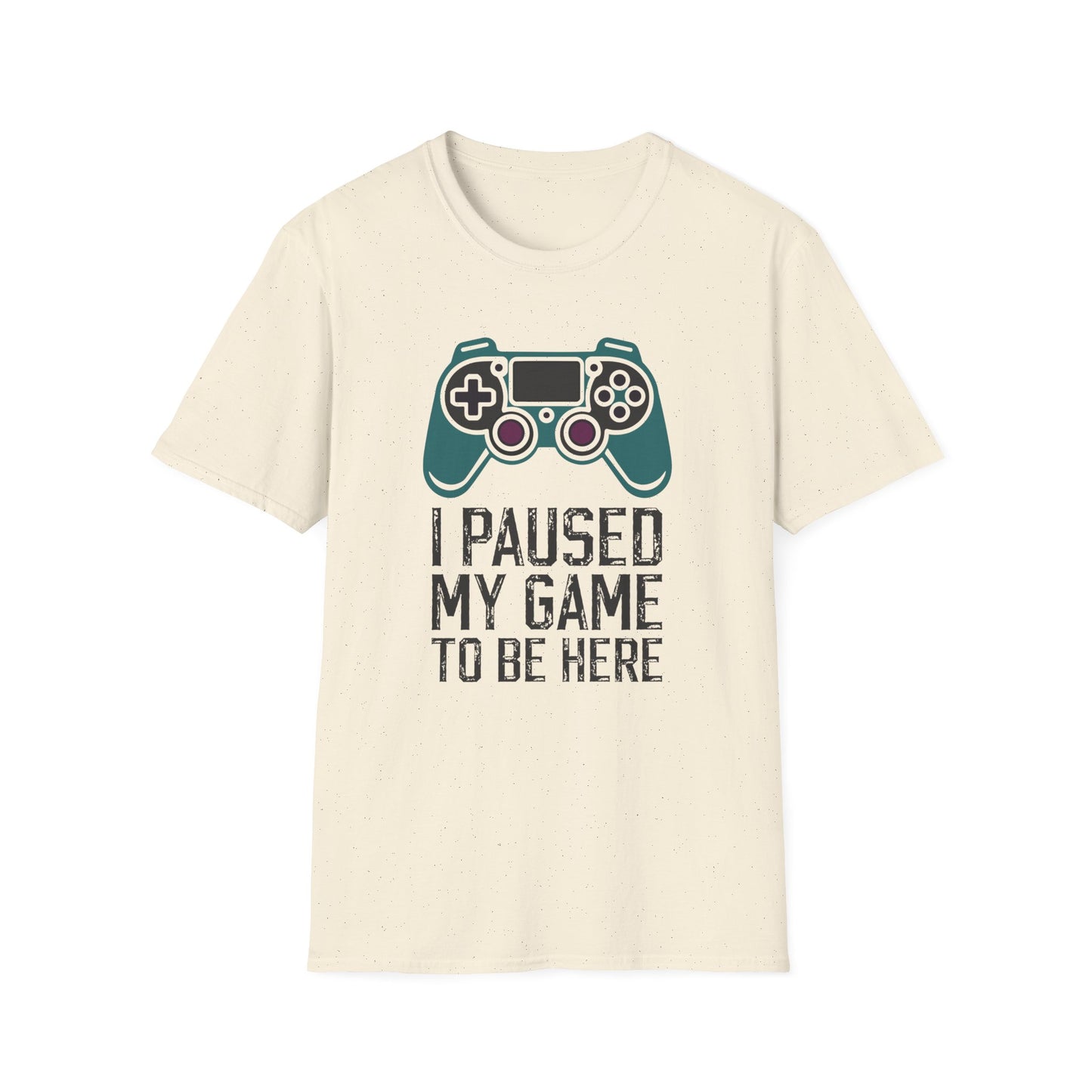 I Paused My Game Tee
