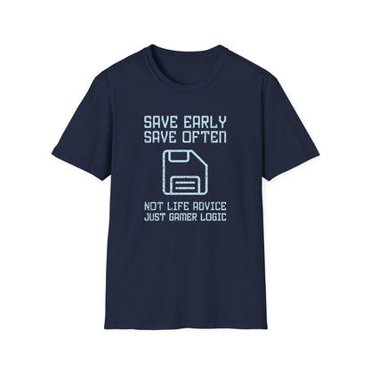 Save Early Save Often Tee