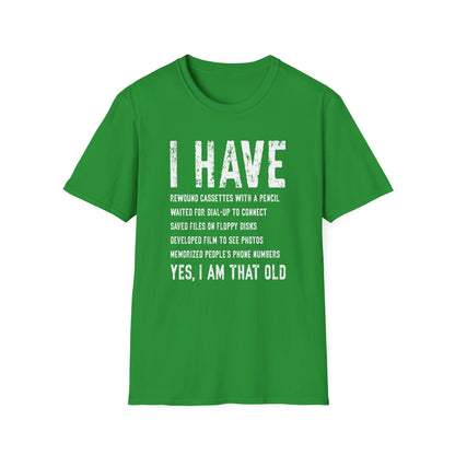 Yes I Am That Old Tee