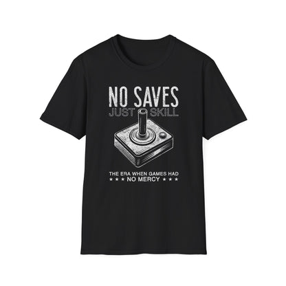 No Saves Just Skill Game Joystick Tee