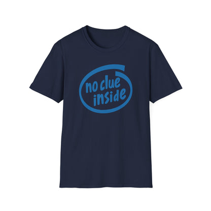No Clue Inside Intel Parody Tee