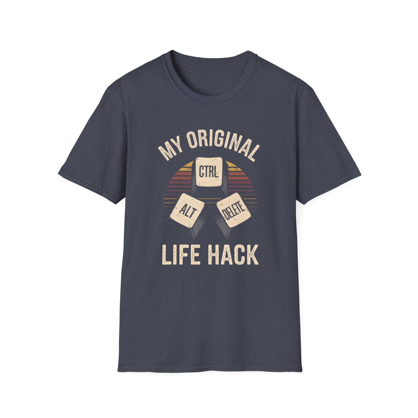 Ctrl+Alt+Delete My Original Life Hack Tee