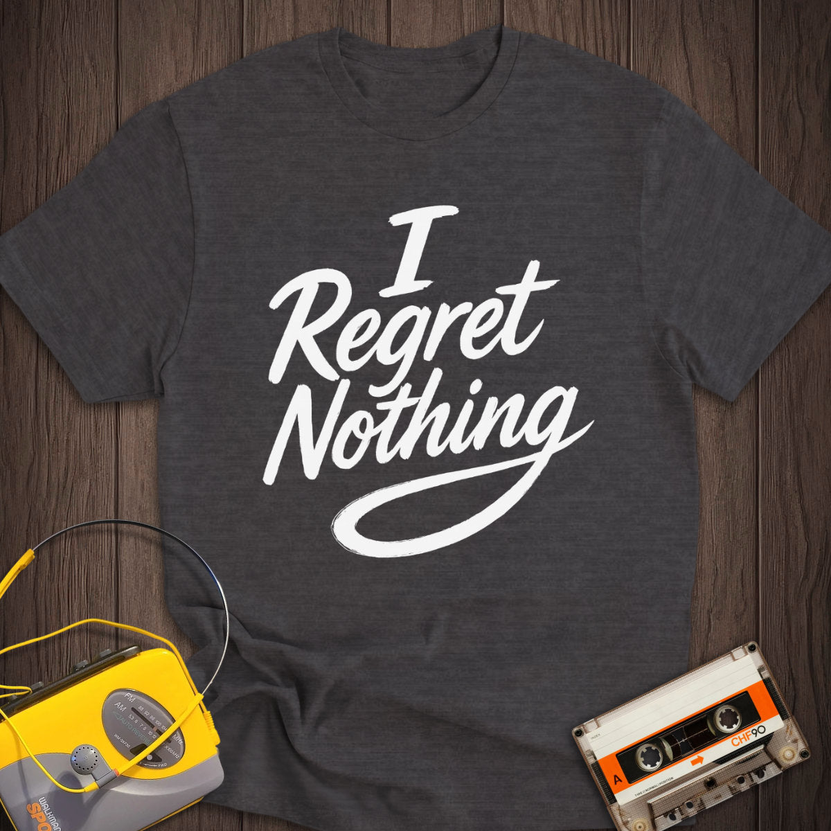 I Regret Nothing Tee