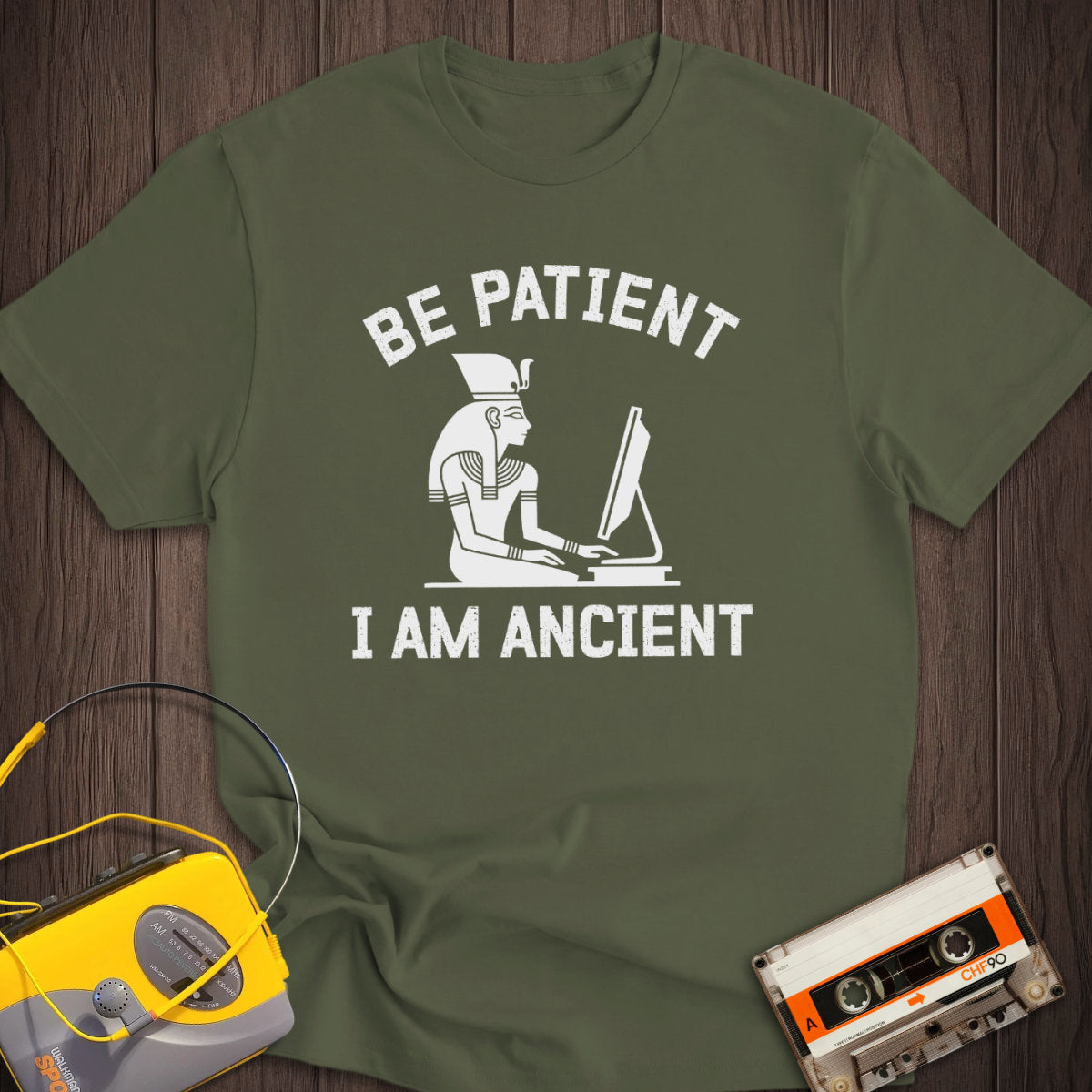 Be Patient I Am Ancient Tee