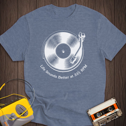 Sounds Better At 33 RPM Vinyl Tee