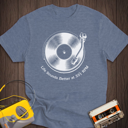 Sounds Better At 33 RPM Vinyl Tee