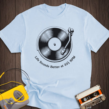 Sounds Better At 33 RPM Vinyl Tee