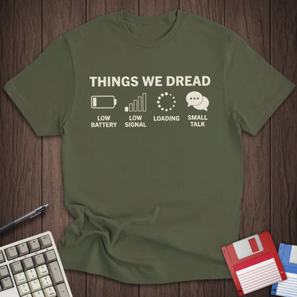 Things We Dread Tee