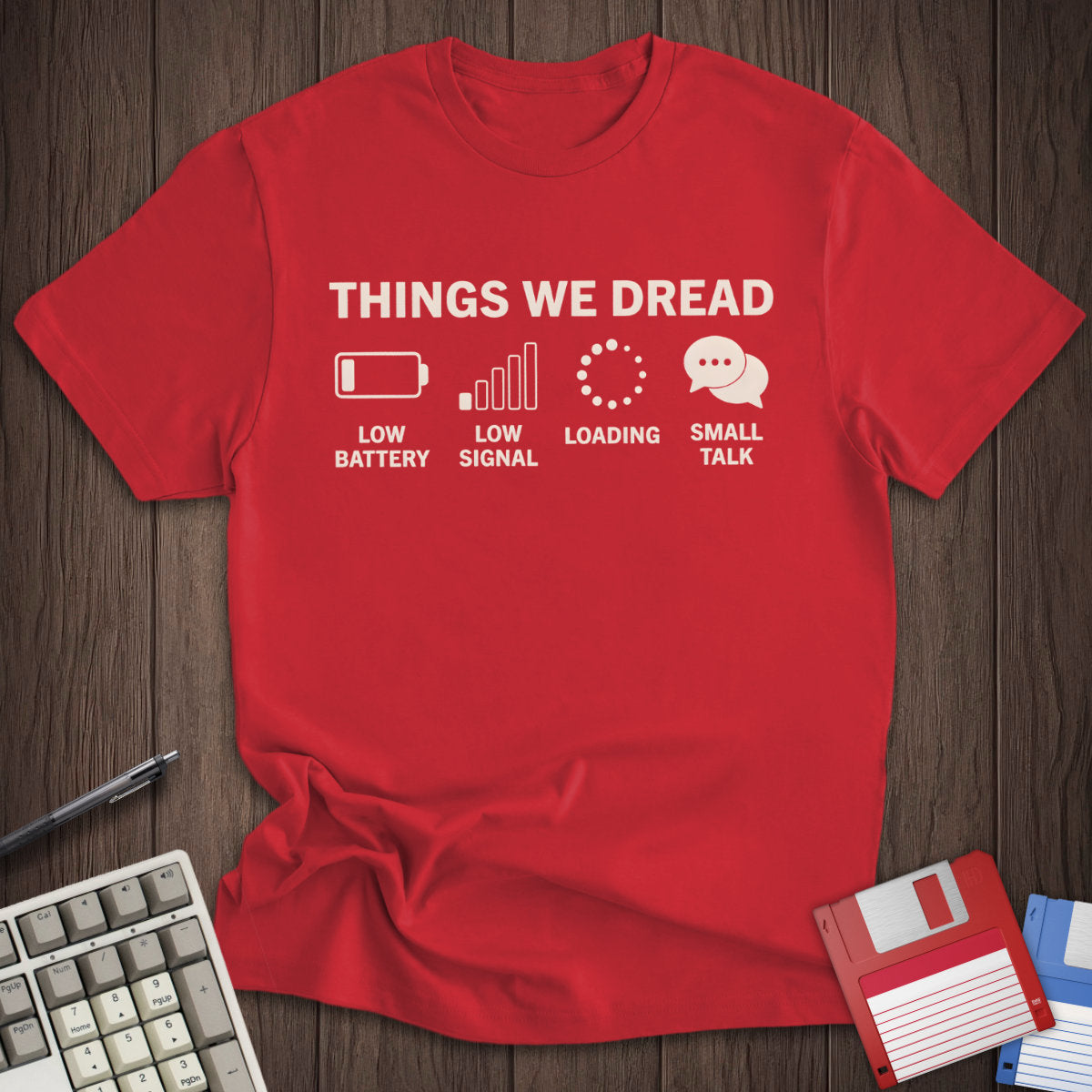 Things We Dread Tee