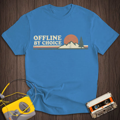 Offline By Choice Tee