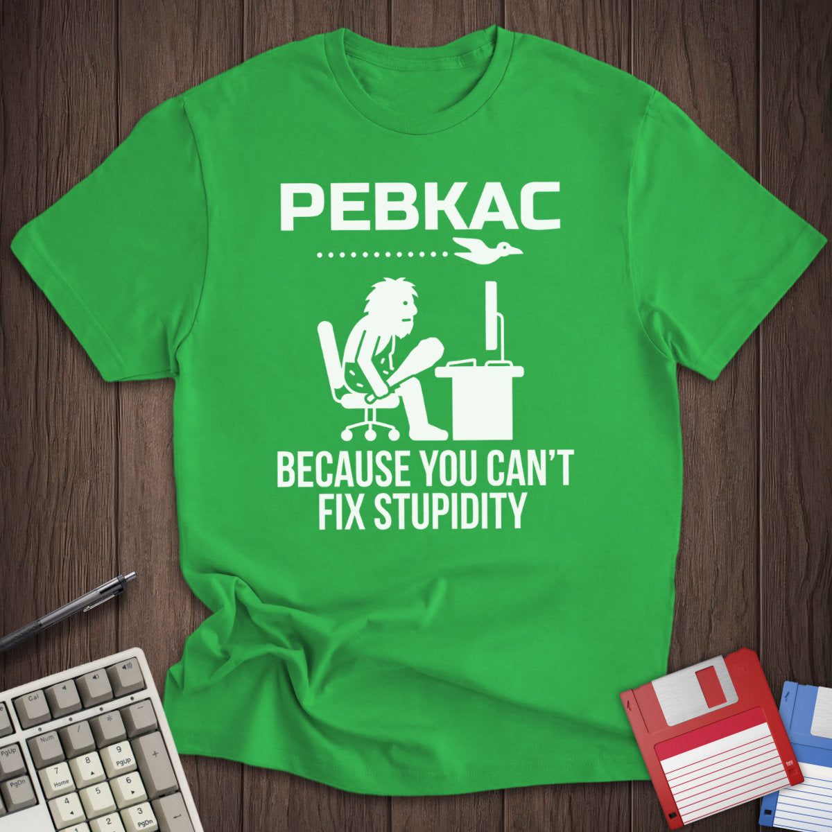 PEBKAC Tee