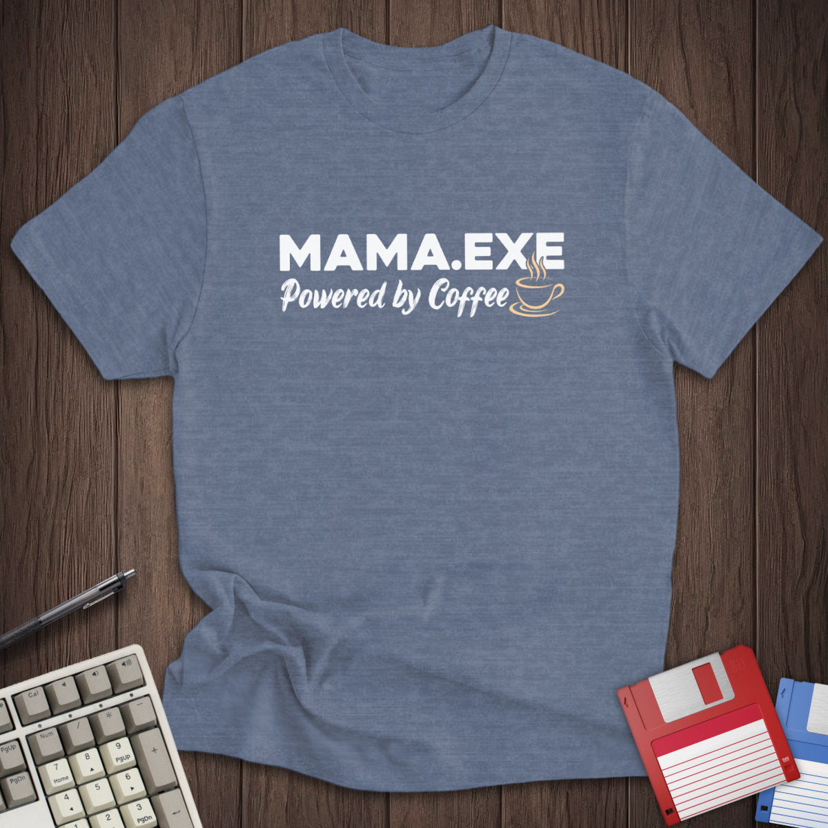 Mama.exe Tee
