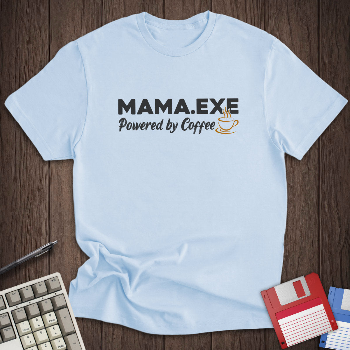 Mama.exe Tee