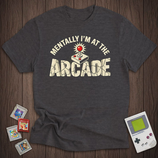 Mentally At The Arcade Tee