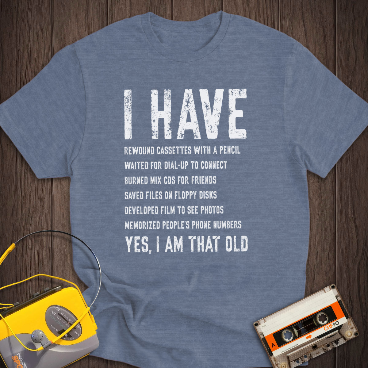 Yes I Am That Old Tee
